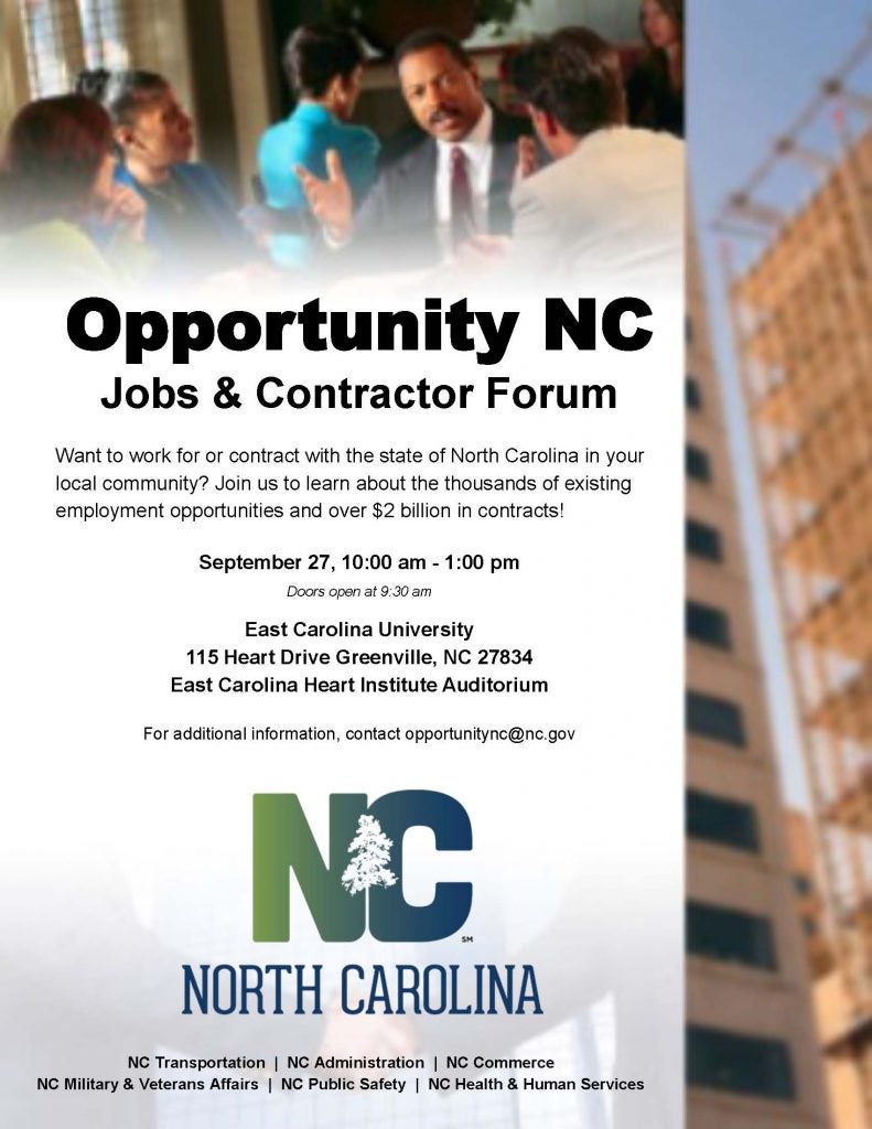 The State of North Carolina will host a forum at ECU discussing employment and contracting opportunities on Tuesday, 9/27 at 10 a.m. in the East Carolina Heart Institute (115 Heart Drive, Greenville).