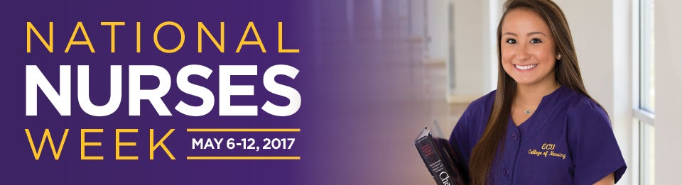 Nurses Week 2017 | News Services | ECU