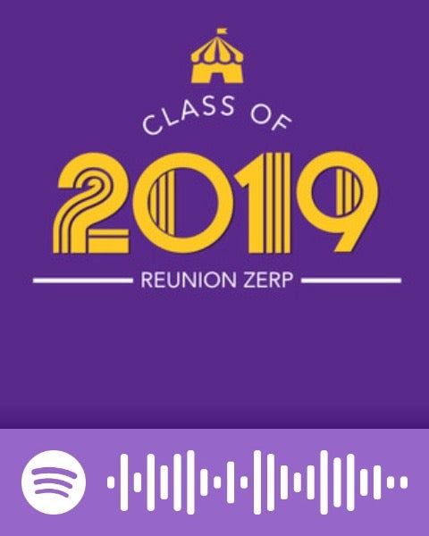 Class of 2019: Zerp Reunion playlist