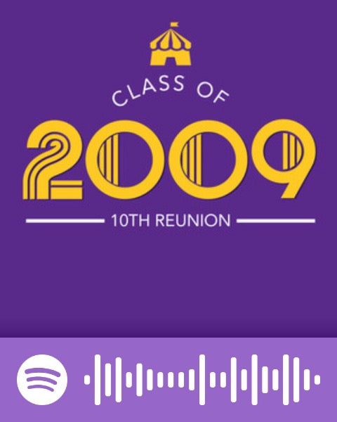 Class of 2009: 10th Reunion playlist