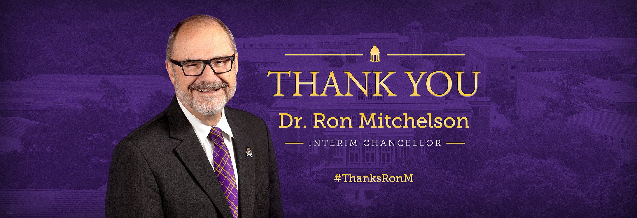 Thank You Dr. Ron Mitchelson, Interim Chancellor. #ThanksRonM