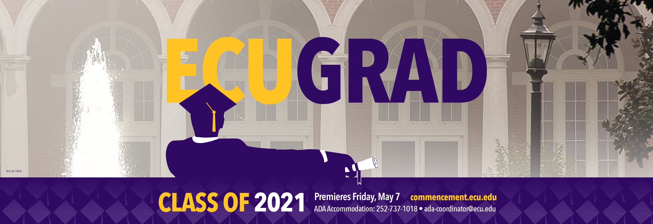 commencement.ecu.edu. ADA accommodation: 252-737-1018, ada-coordinator@ecu.edu