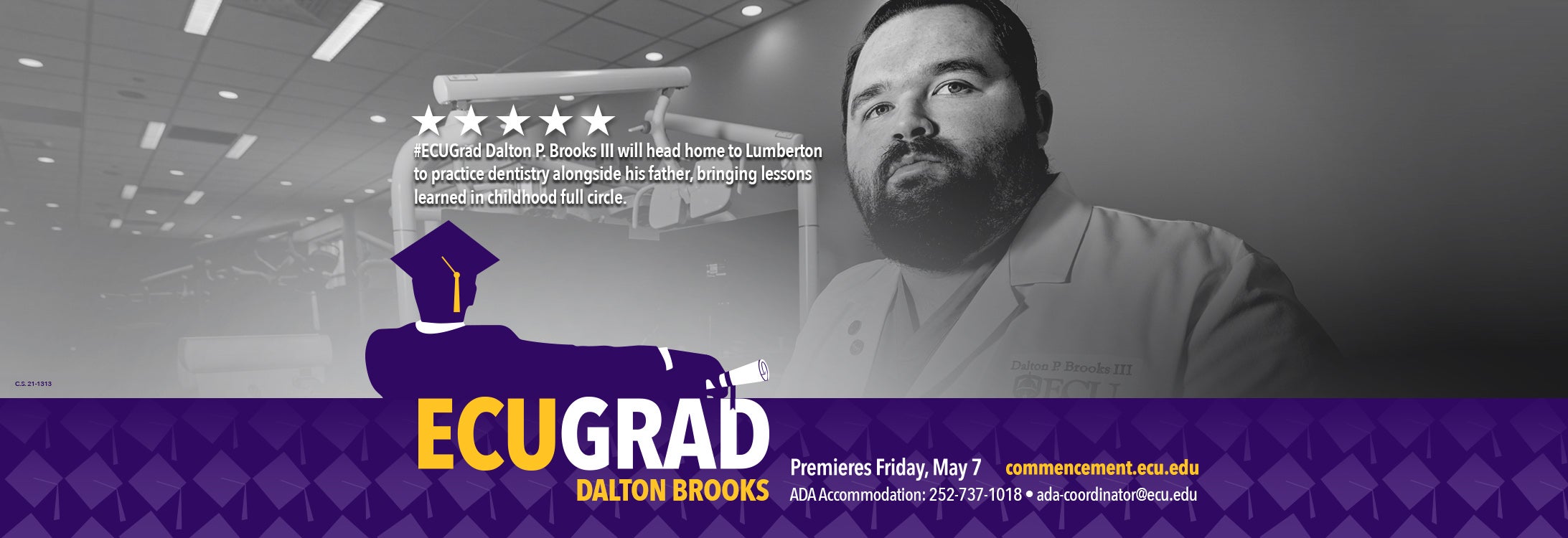 ECU graduate Dalton P. Brooks III will head home to Lumberton to practice dentistry alongside his father, bringing lessons learned in childhood full circle.