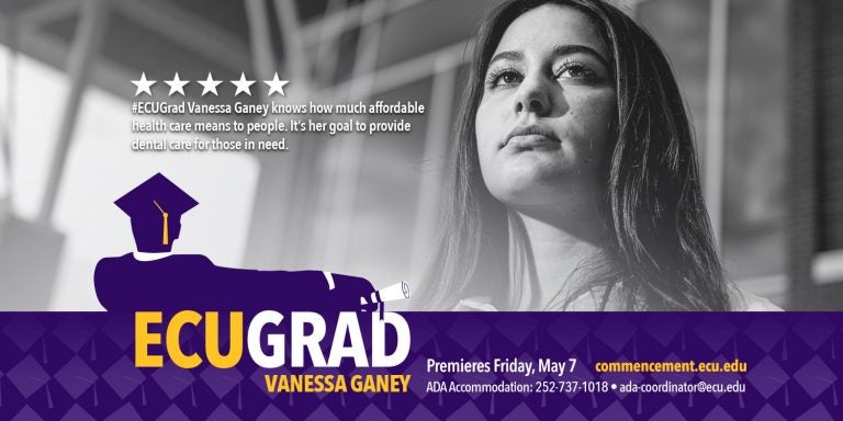 ECU graduate Vanessa Ganey knows how much affordable health care means to people. It's her goal to provide dental care for those in need.