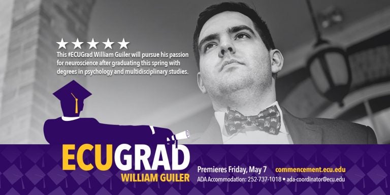 ECU graduate William Guiler will pursue his passion for neuroscience after graduating this spring with degrees in psychology and multidisciplinary studies.