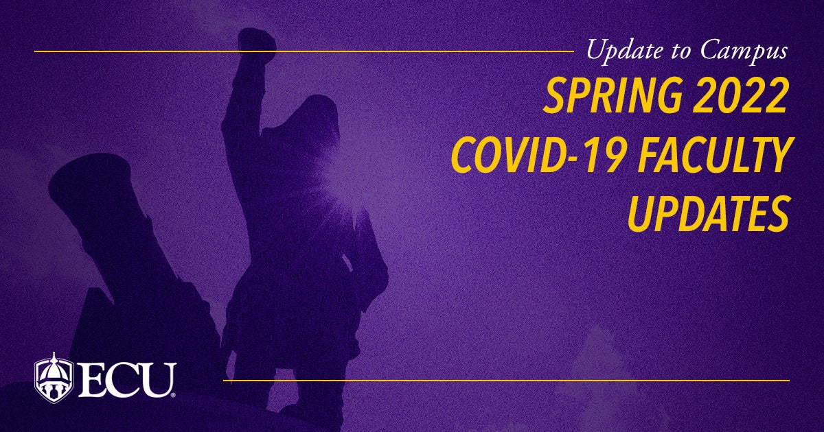 Ecu Schedule Spring 2022 Spring 2022 Covid-19 Faculty Updates — Jan. 6, 2022 | News Services | Ecu